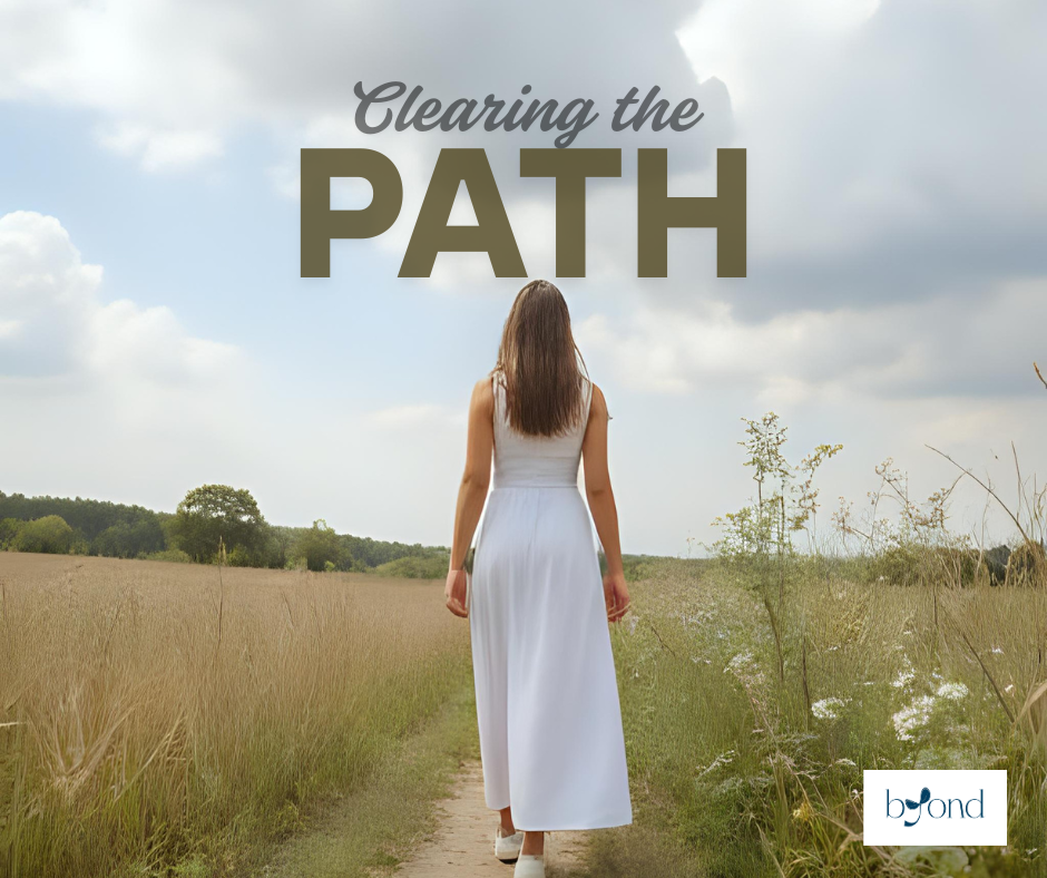 Clearing the Path